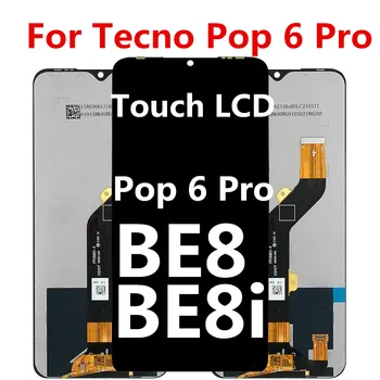 Оригинал для Tecno POP 6 pro BE8i ЖК-дисплей с сенсорным экраном в сборе, Дигитайзер для POP 6pro BE8i Запчасти для ремонта ЖК-дисплея